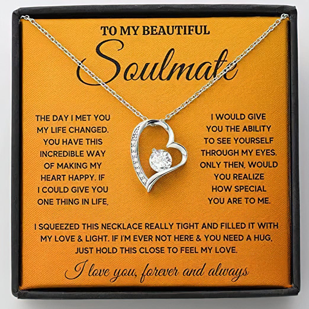 To My Beautiful Soulmate Necklace For Wife, Future Wife, Girlfriend - The Day I Met You My Life Changed I Love You, Forever And Always