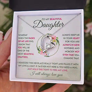 To My Beautiful Daughter Necklace - If I'm Ever Not Here And You Need A Hug, Just Hold This Tight To Feel My Love