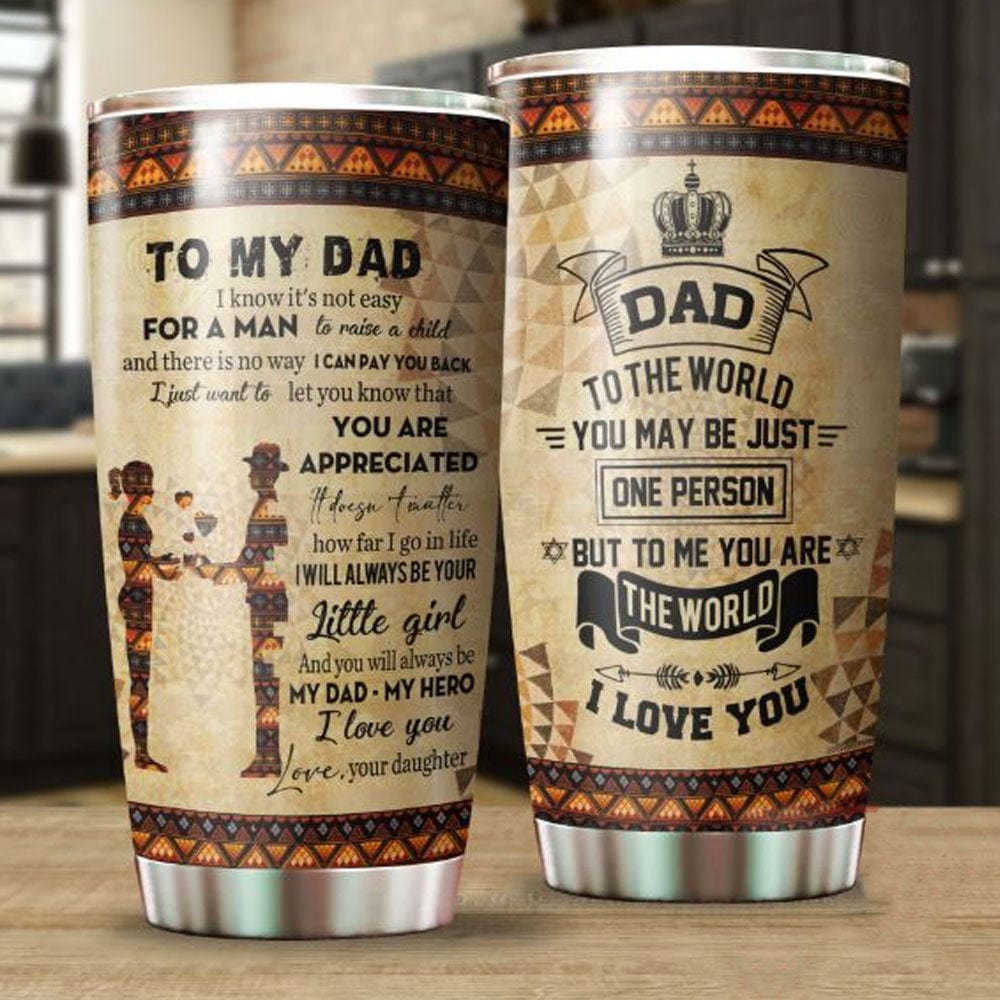 To My Dad Father's Day Tumbler