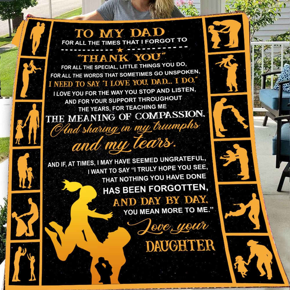 To My Dad For All The Times That I Forgot To Thank You Fleece & Sherpa Blanket