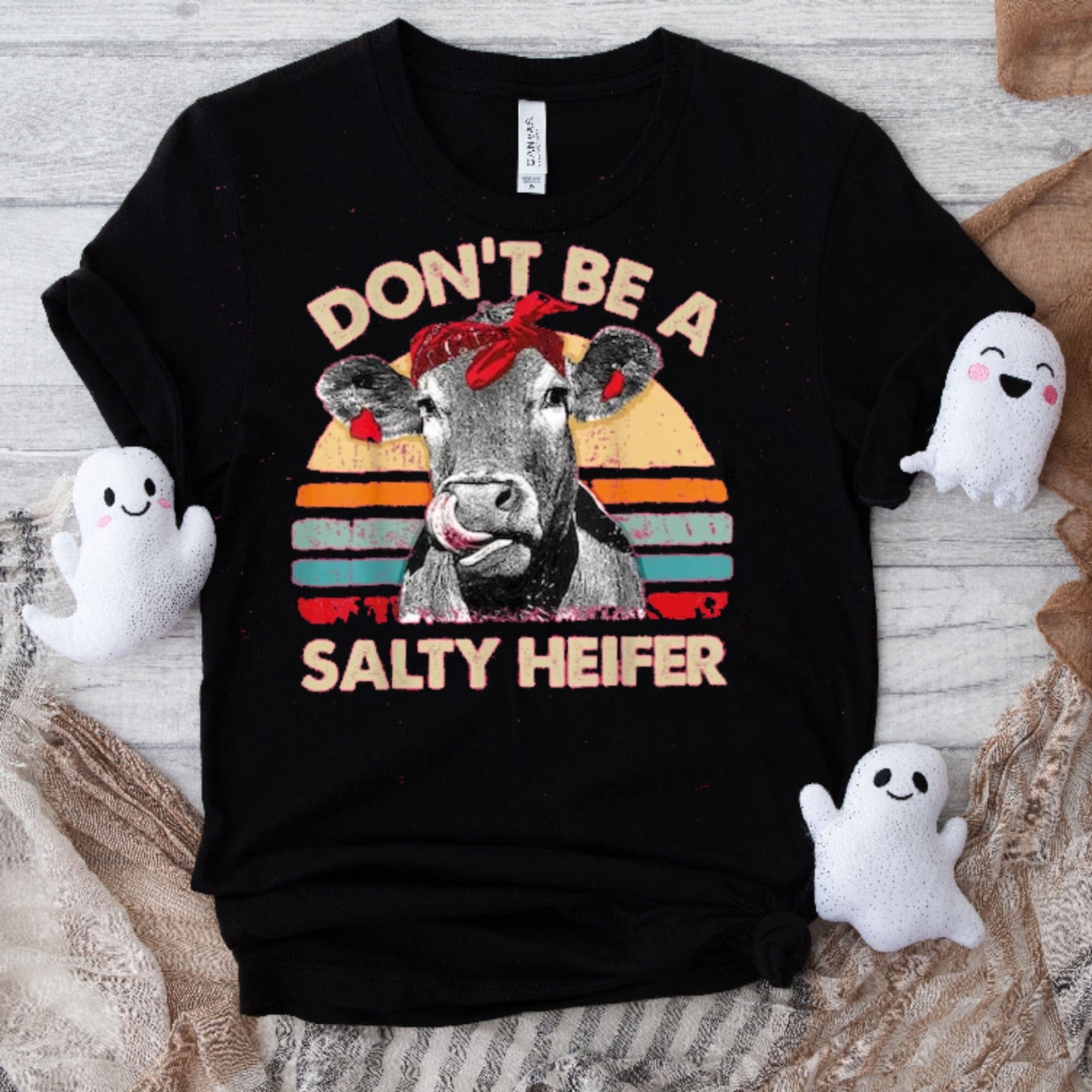 Don't Be A Salty Heifer Sassy Cow Shirt