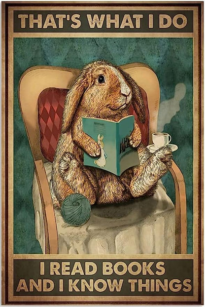 Eso es lo que hago. Leo libros y sé cosas. Póster, lienzo, libro de lectura de conejo divertido