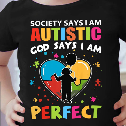 La sociedad dice que soy autista. Dios dice que soy perfecto. Camisetas de autismo