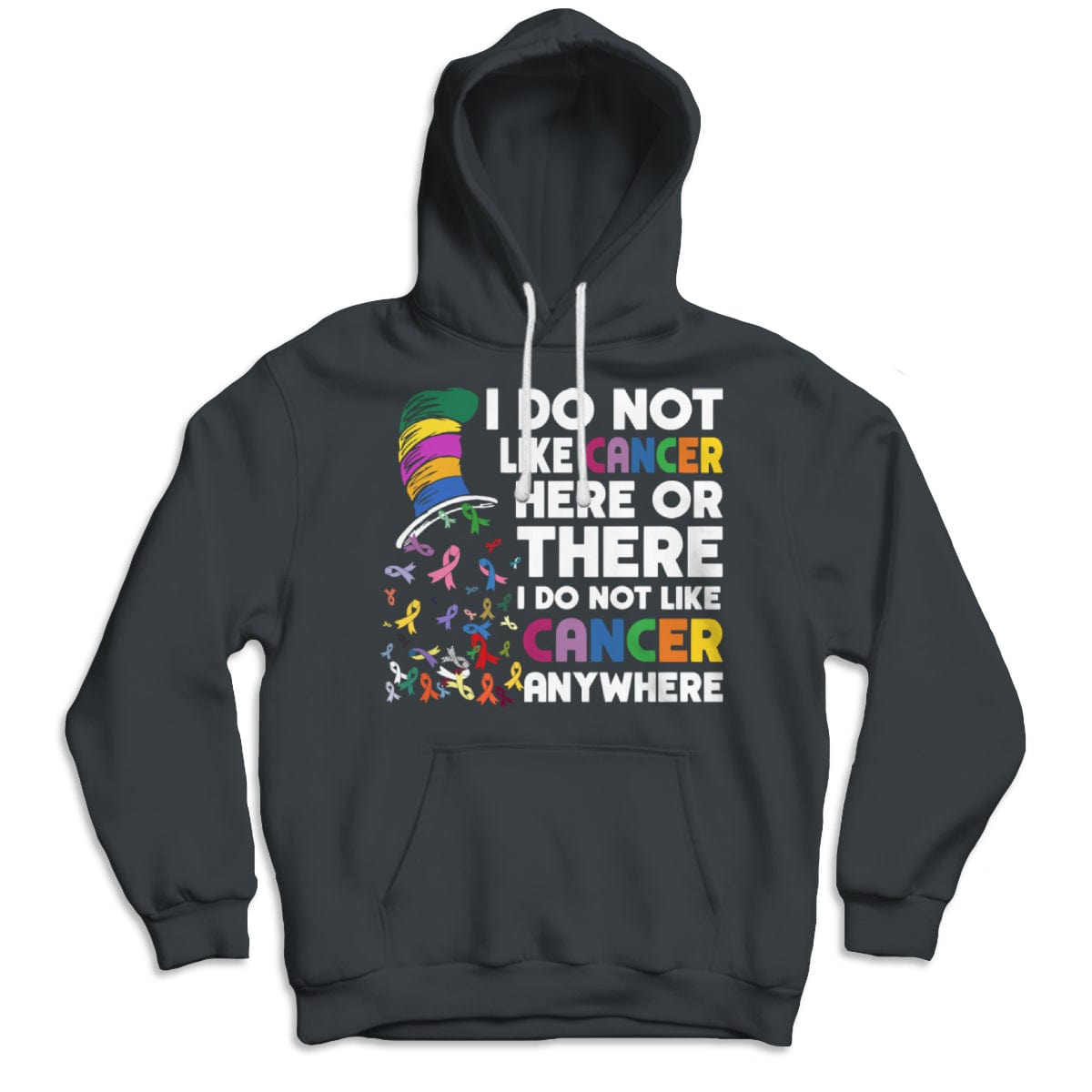 I Do Not Like Cancer Here Or There I Do Not Like Cancer Anywhere Shirts