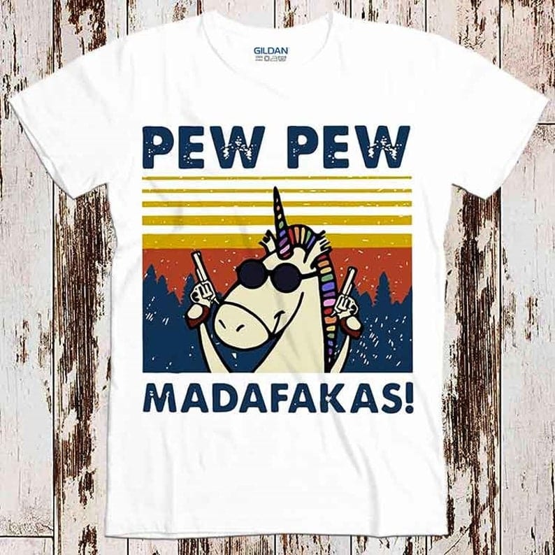 Pew Pew Madafakas Unicorn Funny Cool Joke Shirt