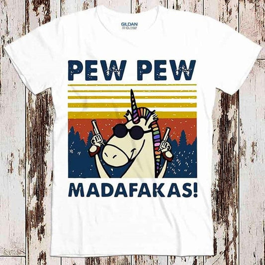 Pew Pew Madafakas Unicorn Funny Cool Joke Shirt