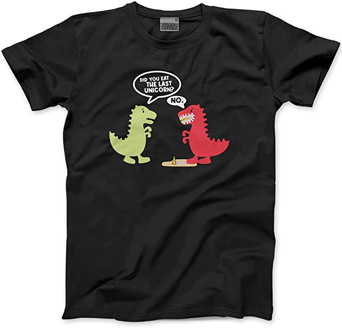 Did You Eat The Last Unicorn Funny Dinosaur Shirt