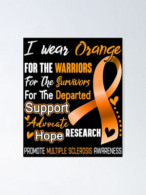 I Wear Orange For The Warriors Promote Multiple Sclerosis Awareness Poster, Canvas