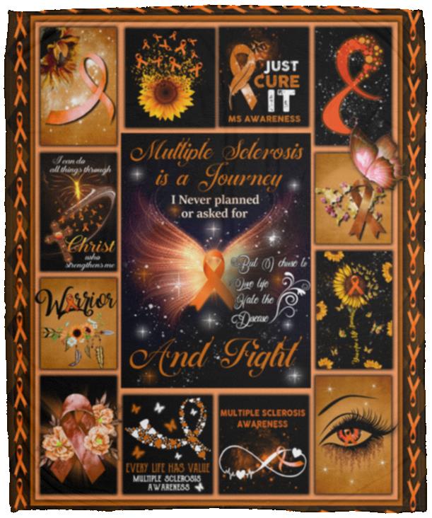 Multiple Sclerosis Is A Journey I Never Planned Or Asked For But I Choose To Love Life And Fight Fleece & Sherpa Blanket