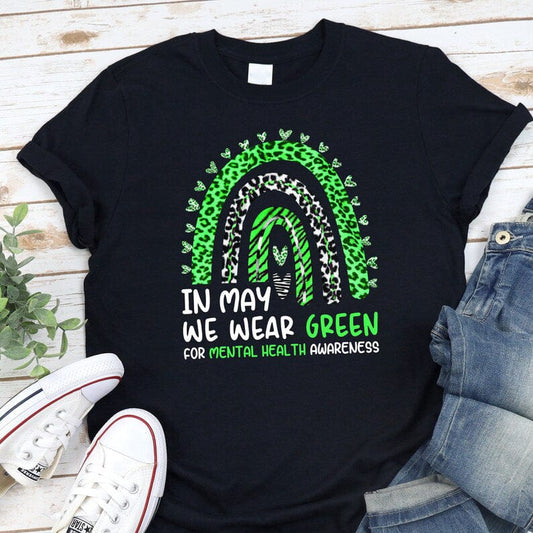 In May We Wear Green For Mental Health Awareness Shirt