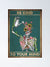 Be Kind To Your Mind Skeleton Mental Health Awareness Poster, Canvas