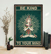 Be Kind To Your Mind Yoga Girl Mental Health Poster, Canvas