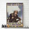 Once Upon A Time There Was A Woman Who Served In The US Military Veteran Poster, Canvas