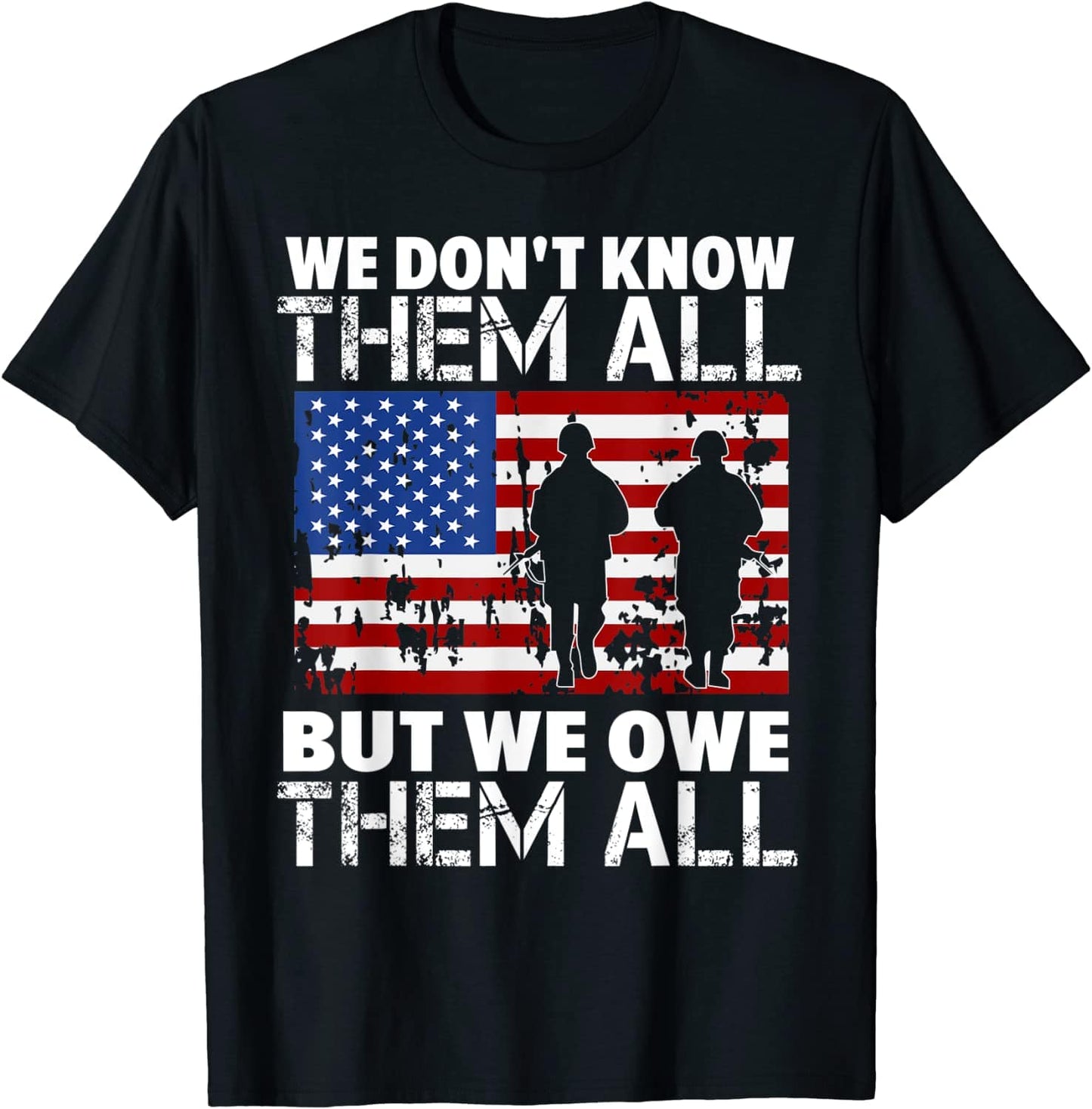 No los conocemos a todos, pero les debemos a todos Camiseta de veterano