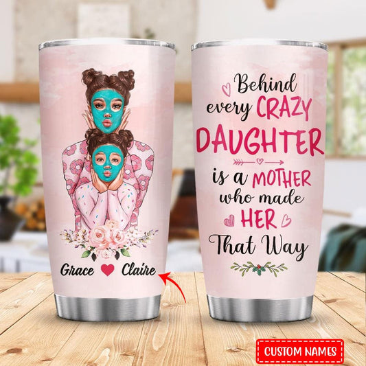 Vaso personalizado para el Día de la Madre con el texto Behind Every Crazy Daughter