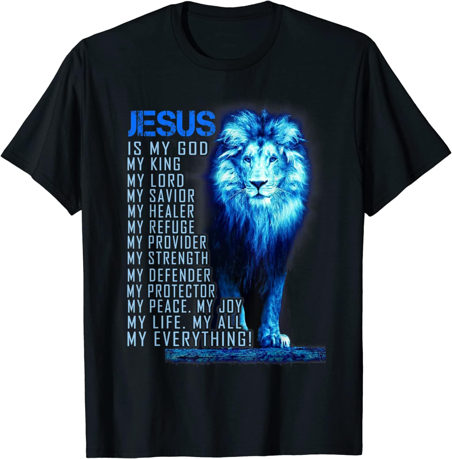 Jesus Is My God King My Lord My Savior Blue Lion Christian Shirt
