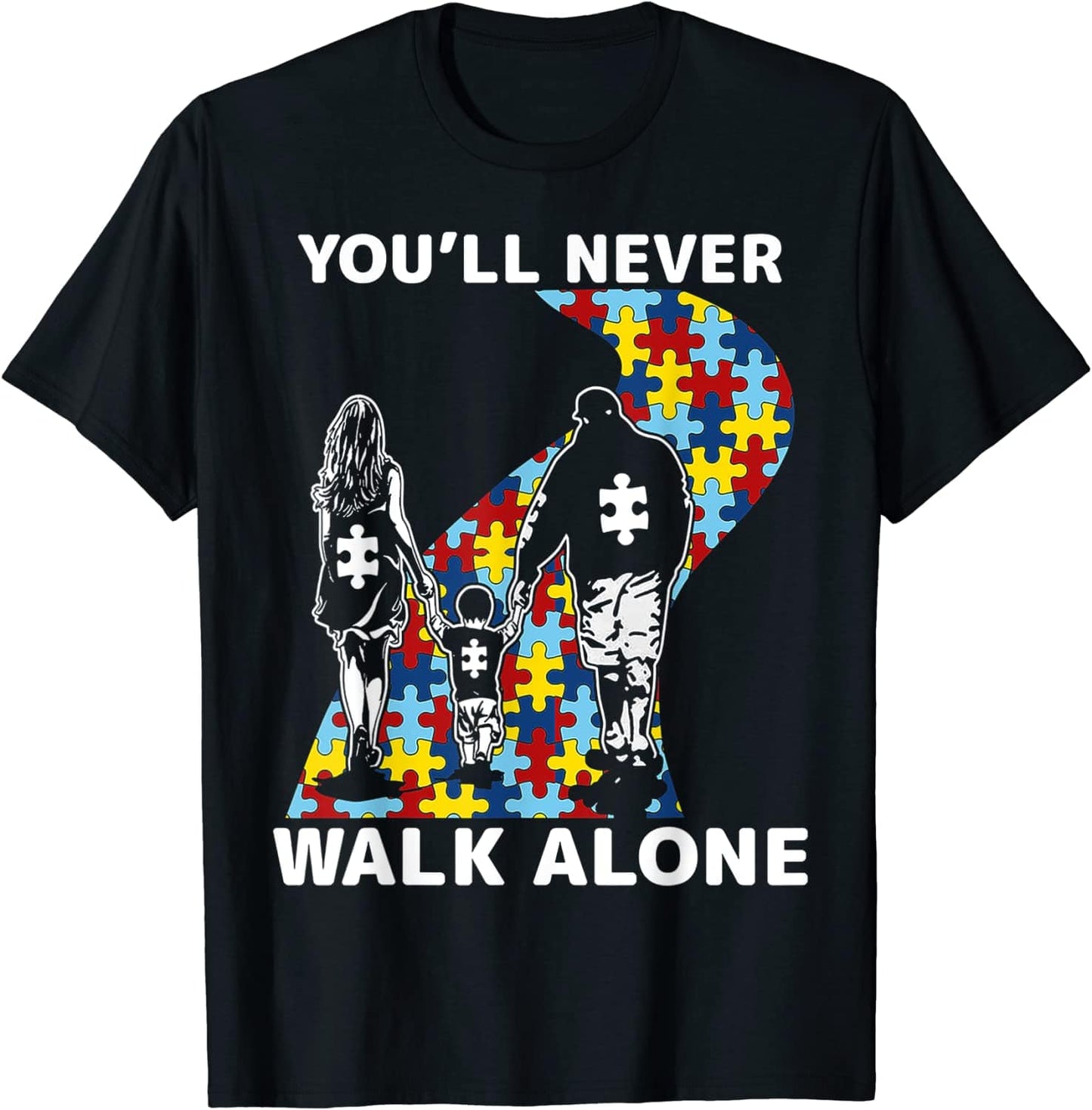 Camiseta de concienciación sobre el autismo para padres e hijos "Nunca caminarás solo"