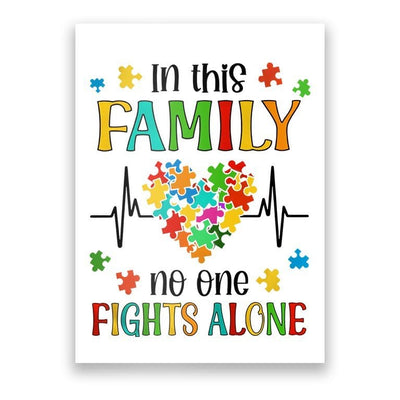 In This Family No One Fights Alone Autism Awareness Support Poster, Canvas