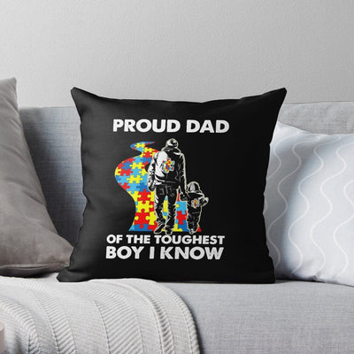 Proud Dad Of The Toughest Boy I Know Autism Dad Pillow