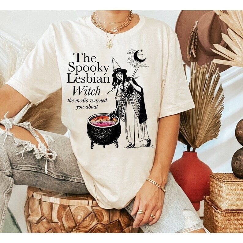 The Spooky Lesbian Witch The Media Warned You About Lesbian LGBT Shirt