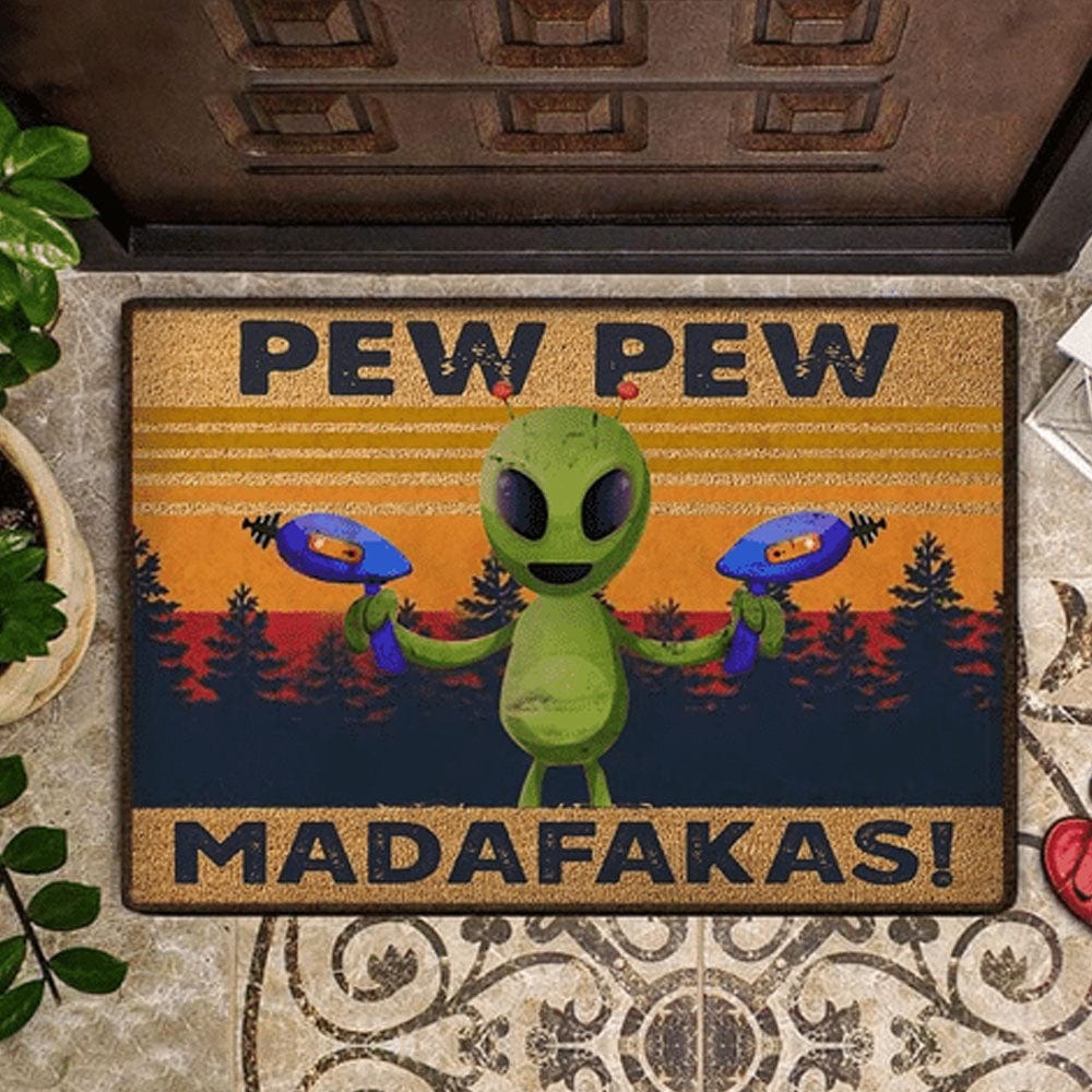 Pew Pew Madafakas Alien Doormat
