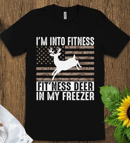 I'm Into Fitness Deer In My Freezer Shirt