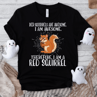 Red Squirrel Are Awesome Shirt