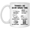 Things I Do In My Spare Time Read Books Buy Books Research Books Mug
