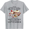 Personalized Never Underestimate An Old Lady Who Reads Many Books Shirt