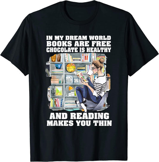 En mi mundo de sueños los libros son gratis Camiseta para chicas amantes de los libros
