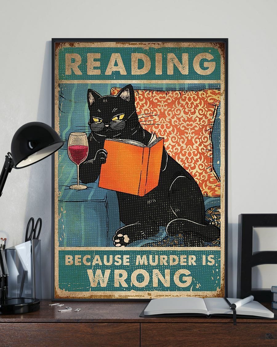 Reading Because Murder Is Wrong Black Cat Wine Books Poster, Canvas