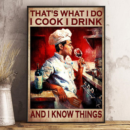Eso es lo que hago, cocino, bebo y sé cosas, póster de vino, lienzo