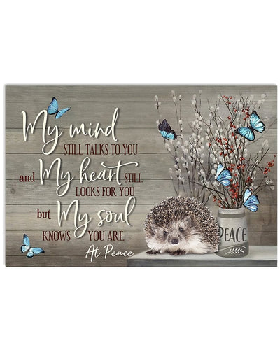Hedgehog Is My Mind My Soul And My Heart Hedgehog Poster, Canvas
