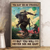 You May See Me Struggle But You'll Never See Me Quit, Veteran Poster, Canvas
