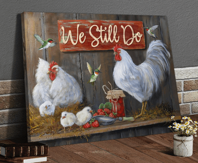 Póster de lienzo de We Still Do Chicken &amp; Chick Chicken