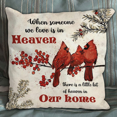When Someone We Love Is In Heaven Memorial Pillow