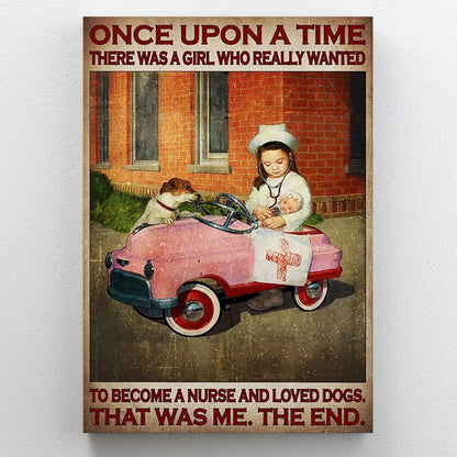 Once Upon A Time There Was A Girl Who Really Wanted To Become A Nurse Poster, Canvas