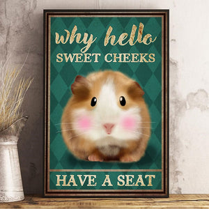 Why Hello Sweet Cheeks Have A Seat Hamster Poster, Canvas