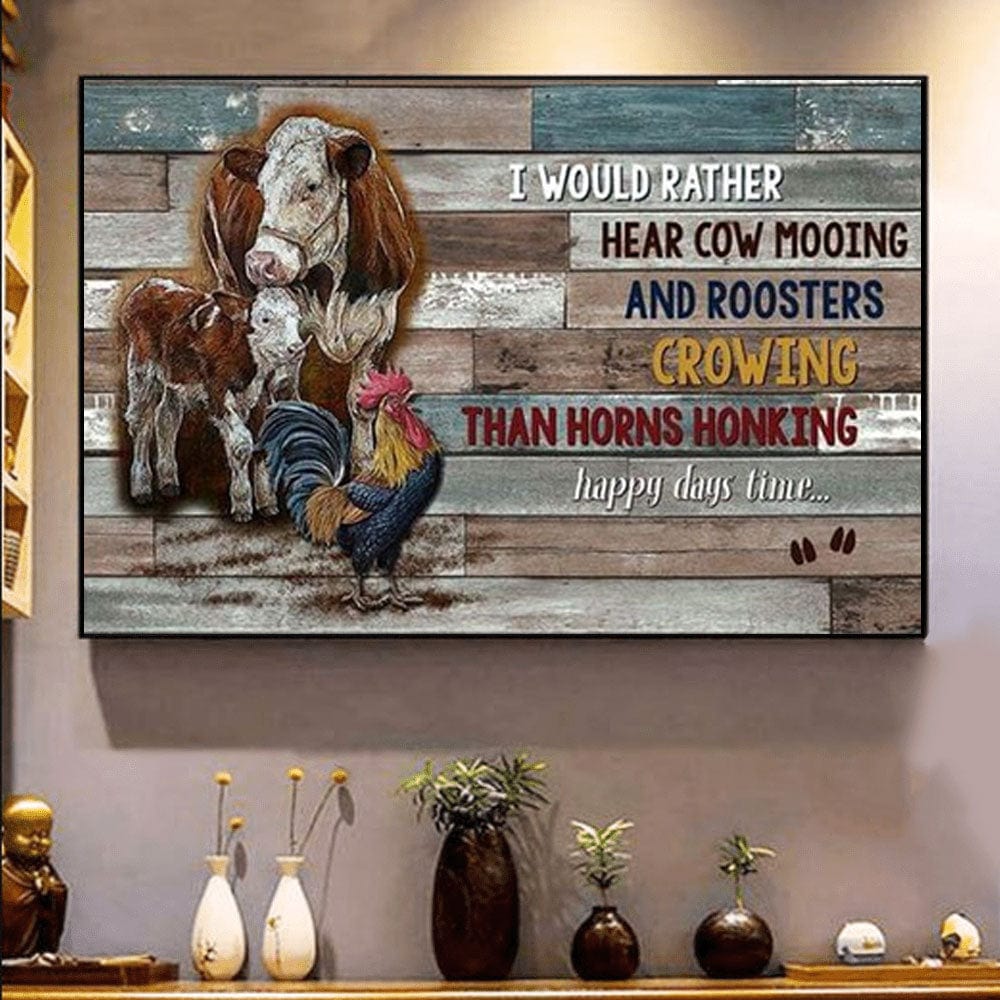 I Would Rather Hear Cow Mooing Hereford & Rooster Poster, Canvas