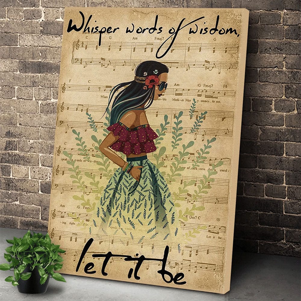 Whisper Word Of Wisdom Let It Be  Hippie Poster, Canvas