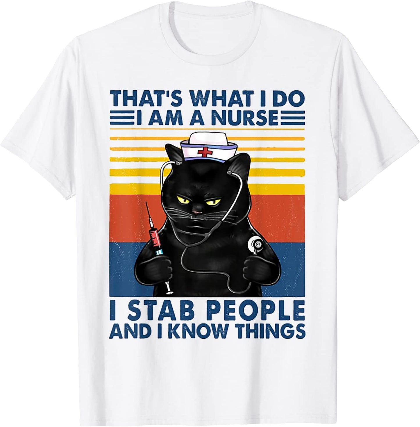 Eso es lo que hago Soy enfermera, apuñalo gente y sé cosas Camiseta vintage de gato