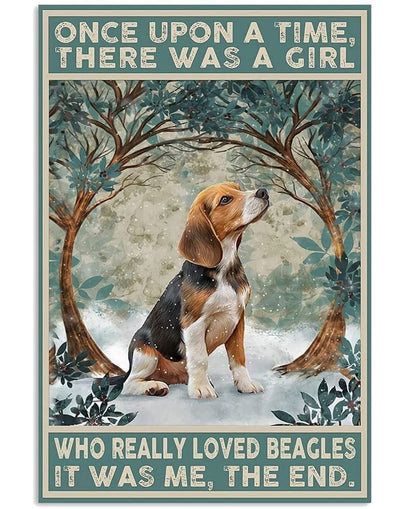 Once Upon A Time There Was A Girl Who Really Loved Beagles Dog Poster, Canvas