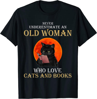 Never Underestimate An Old Woman Who Love Cats And Books Shirt