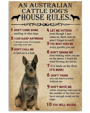 An Australian Cattle Dog's House Rules Dog Poster, Canvas