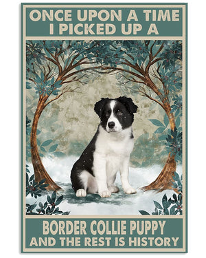 Once Upon A Time I Picked Up A Border Collie Puppy Dog Poster, Canvas