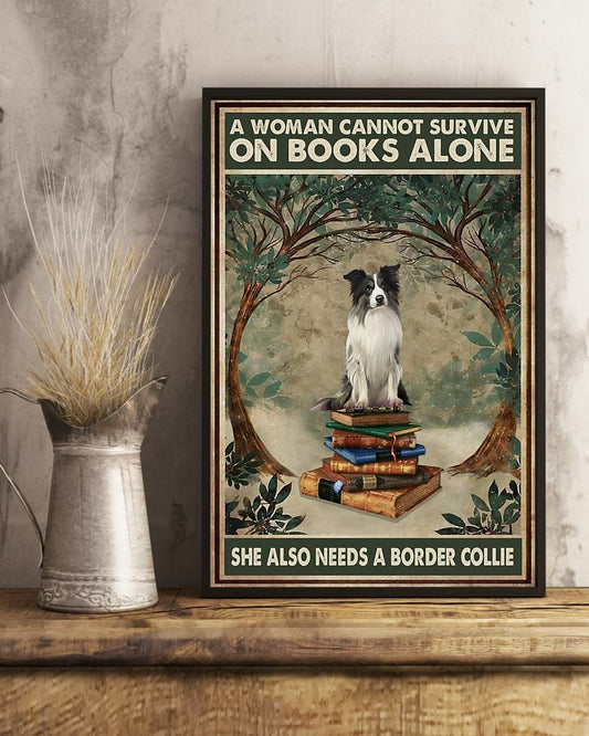 Una mujer no puede sobrevivir solo de libros. También necesita un perro Border Collie. Póster, lienzo