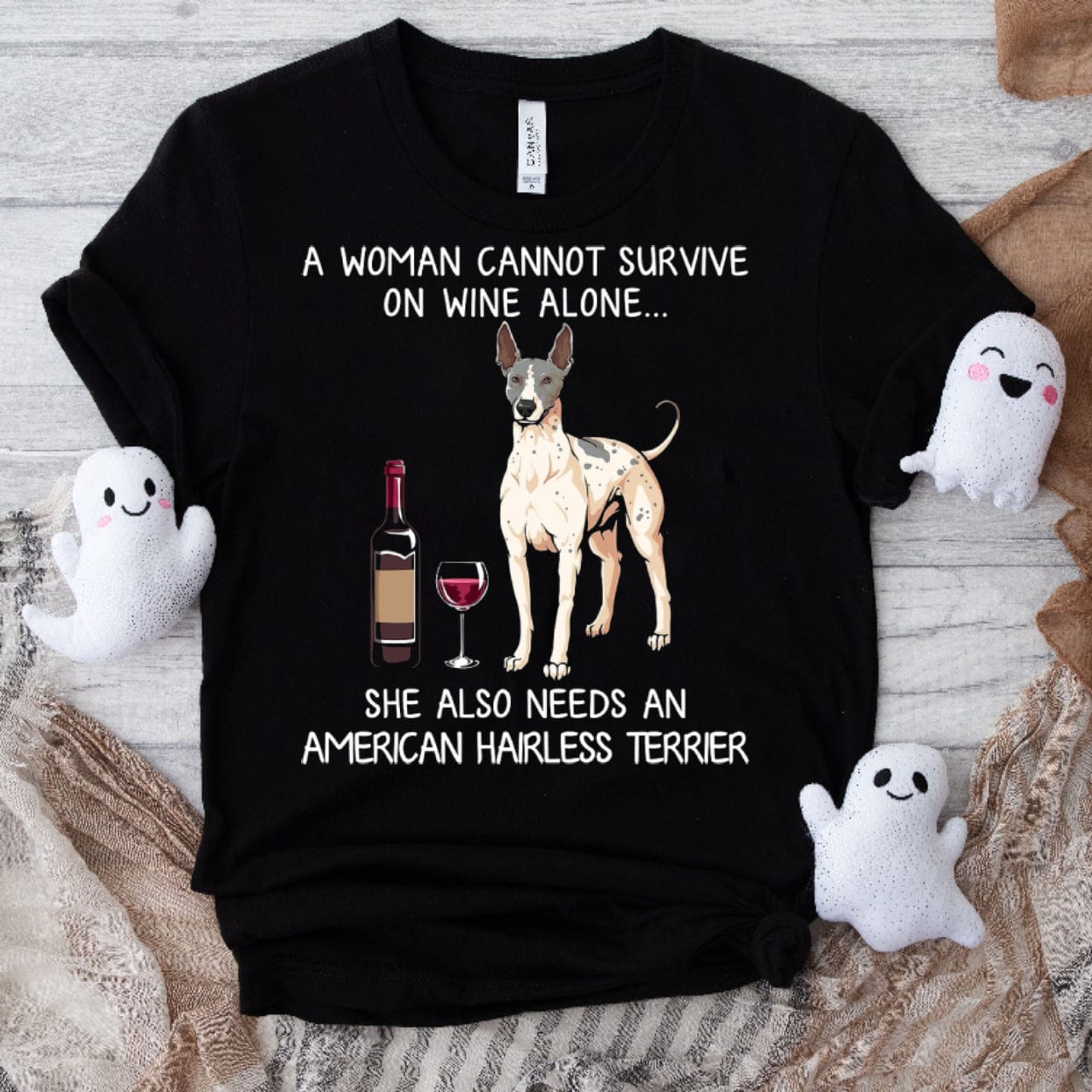 Una mujer no puede sobrevivir solo con vino, también necesita una camiseta de terrier americano sin pelo