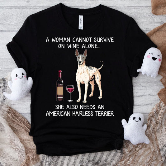 Una mujer no puede sobrevivir solo con vino, también necesita una camiseta de terrier americano sin pelo