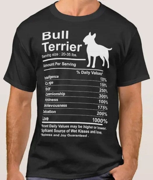 Funny Bull Terrier Facts Nutrition Shirt