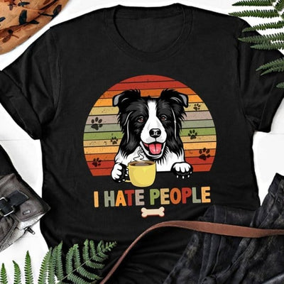 I Hate People Funny Border Collie Shirt